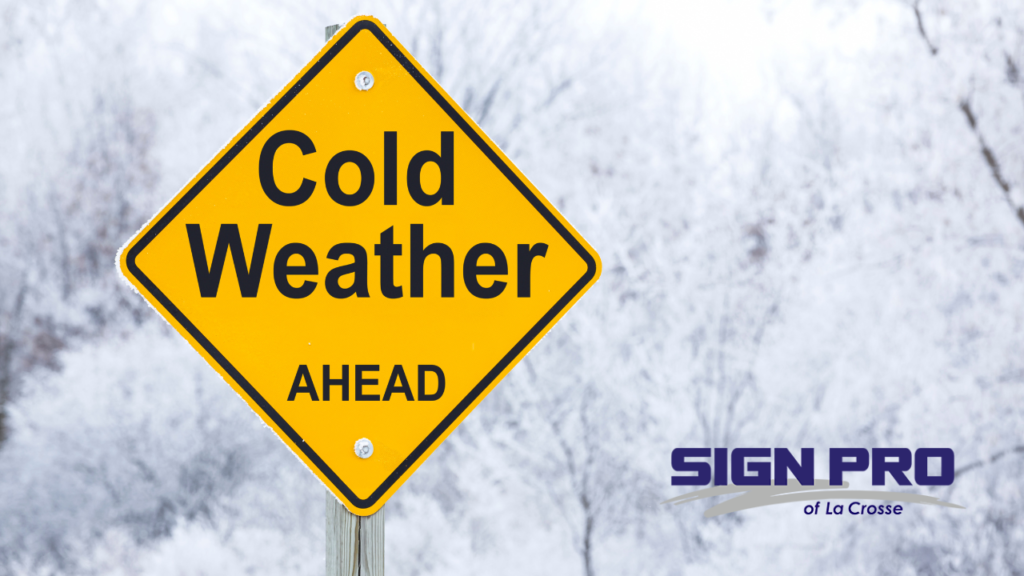 Sign Pro's cold weather ahead warning sign shown in winter.